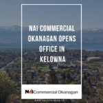 NAI Commercial Okanagan Opens Office in Kelowna BC, commercial real estate brokers